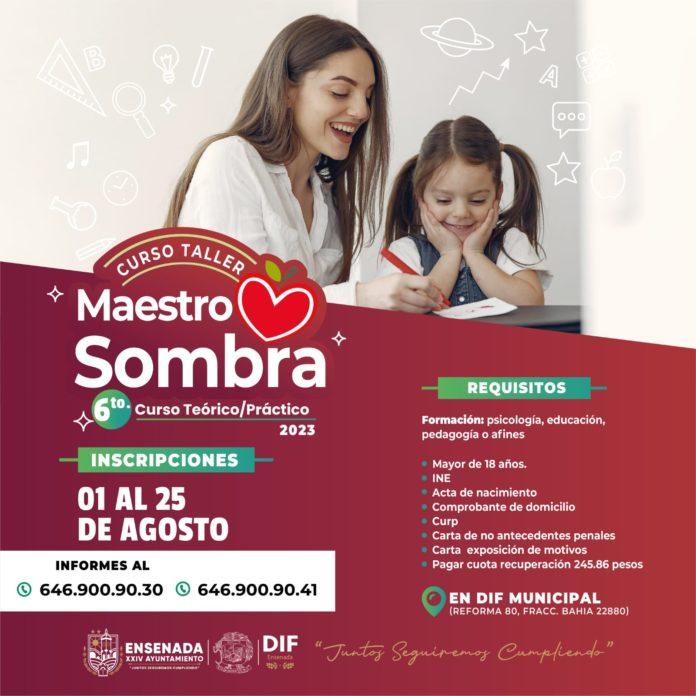 ABIERTA LA CONVOCATORIA PARA EL 6TO. TALLER MAESTRO SOMBRA EN DIF ENSENADA. lasnoticias.info