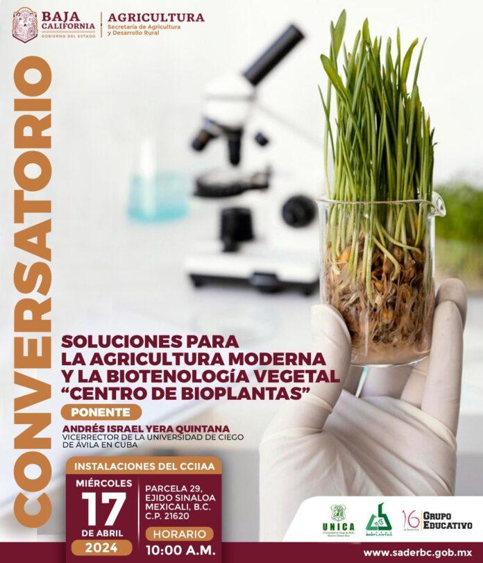 INVITA SADERBC AL CONVERSATORIO: SOLUCIONES PARA LA AGRICULTURA MODERNA Y BIOTEGNOLOGÍA DIGITAL. lasnoticias.info