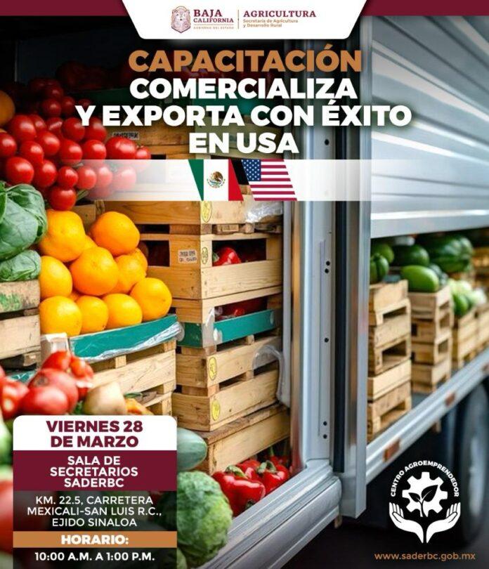 INVITA SADERBC A CAPACITACIÓN SOBRE CÓMO COMERCIALIZAR Y EXPORTAR CON ÉXITO A USA.lasnoticias.info