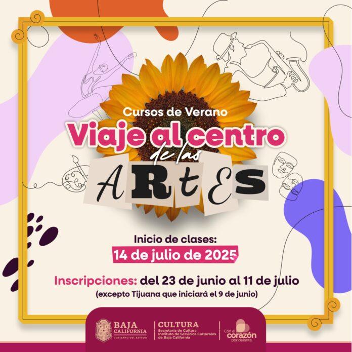 ABREN INSCRIPCIONES PARA CURSOS DE VERANO “VIAJE AL CENTRO DE LAS ARTES” EN BAJA CALIFORNIA.lasnoticias.info