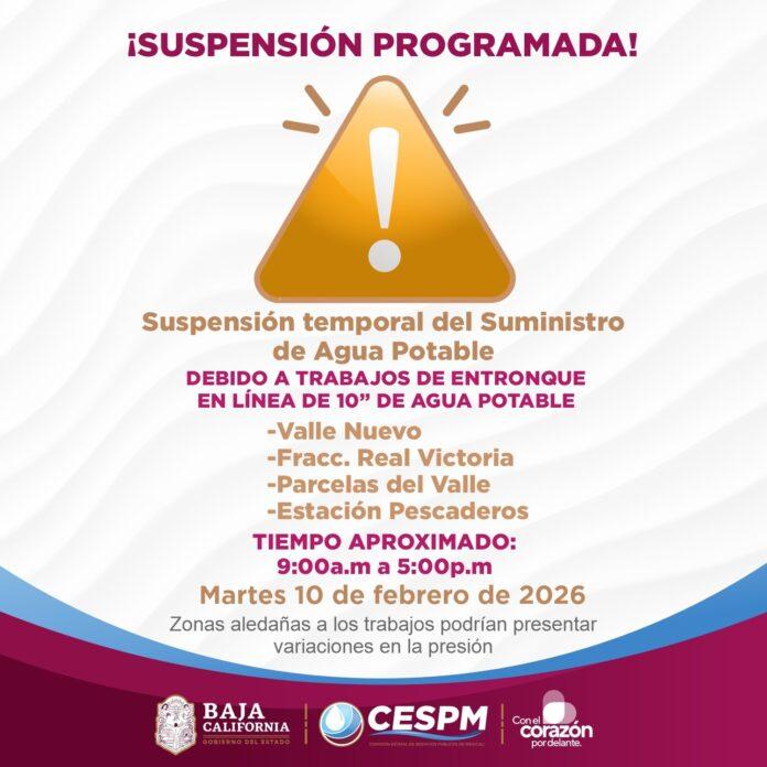 CESPM ANUNCIA SUSPENSIÓN PROGRAMADA DEL SUMINISTRO DE AGUA POTABLE EN ZONAS DEL VALLE DE MEXICALI.lasnoticias.info