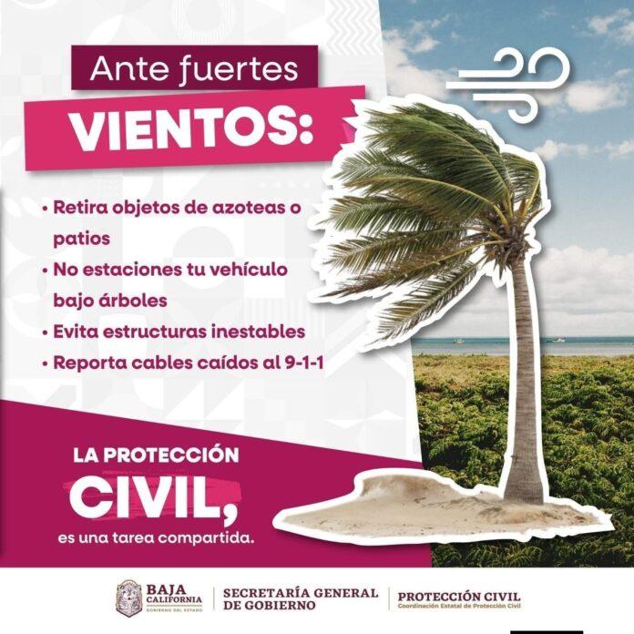 ADVIERTE PROTECCIÓN CIVIL BC SOBRE VIENTOS FUERTES DURANTE LOS PRÓXIMOS DÍAS.lasnoticias.info